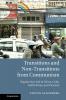 Transitions and Non-Transitions from Communism