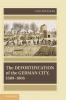 The Defortification of the German City 1689 1866