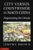 City versus Countryside in Mao's China