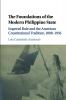 The Foundations of the Modern Philippine State