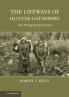 The Lifeways of Hunter-Gatherers