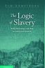 The Logic of Slavery