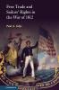 Free Trade and Sailors' Rights in the War of 1812