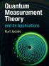 Quantum Measurement Theory and its Applications