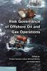 Risk Governance of Offshore Oil and Gas Operations