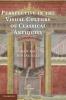 Perspective in the Visual Culture of Classical Antiquity
