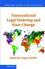 Transnational Legal Ordering and State Change