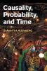 Causality Probability and Time