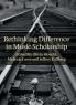 Rethinking Difference in Music Scholarship
