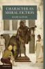 Character as Moral Fiction