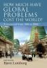 How Much Have Global Problems Cost the World?