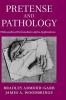 Pretense and Pathology