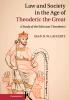 Law and Society in the Age of Theoderic the Great