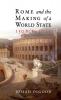Rome and the Making of a World State 150 BCE - 20 CE