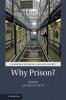 Why Prison?
