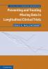 Preventing and Treating Missing Data in Longitudinal Clinical Trials