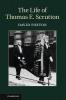 The Life of Thomas E. Scrutton