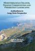 Mediterranean Islands Fragile Communities and Persistent Landscapes