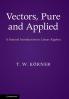 Vectors Pure and Applied