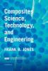 Composites Science Technology and Engineering
