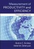 Measurement of Productivity and Efficiency