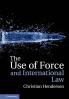 The Use of Force and International Law