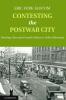 Contesting the Postwar City