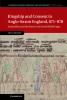 Kingship and Consent in Anglo-Saxon England 871-978
