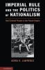 Imperial Rule and the Politics of Nationalism