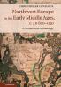 Northwest Europe in the Early Middle Ages c. AD 600-1150