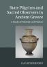 State Pilgrims and Sacred Observers in Ancient Greece