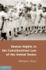 Human Rights in the Constitutional Law of the United States