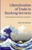 Liberalization of Trade in Banking Services