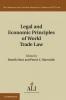 Legal and Economic Principles of World Trade Law