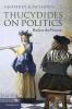 Thucydides on Politics