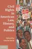 Civil Rights in American Law History and Politics