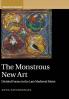 The Monstrous New Art