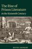 The Rise of Prison Literature in the Sixteenth Century