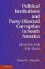Political Institutions and Party-Directed Corruption in South America