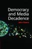 Democracy and Media Decadence