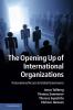 The Opening Up of International Organizations