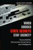 When Should State Secrets Stay Secret?