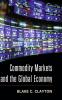 Commodity Markets and the Global Economy
