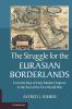 The Struggle for the Eurasian Borderlands