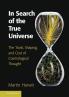 In Search of the True Universe
