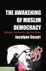 The Awakening of Muslim Democracy