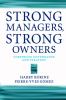Strong Managers Strong Owners