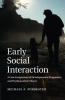 Early Social Interaction