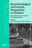 Bioarchaeological and Forensic Perspectives on Violence