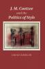 J. M. Coetzee and the Politics of Style